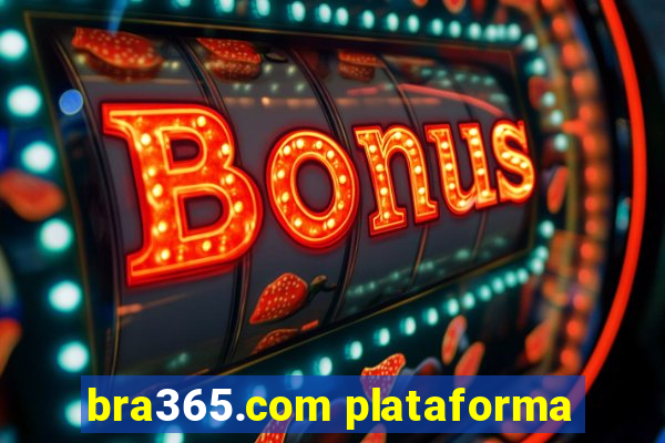 bra365.com plataforma